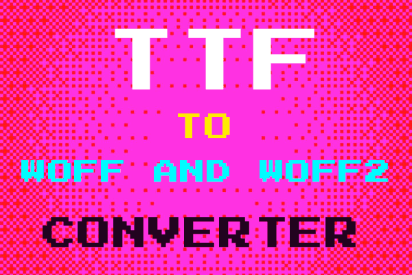 ttf to woff/woff2